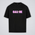 "CALL ME" Shirt